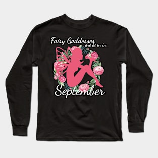 Fairy Goddesses Are Born In September Long Sleeve T-Shirt